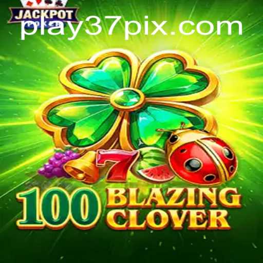 Descubra a Excitante Experiência de 100BlazingClover: Um Jogo Inovador com 37pix